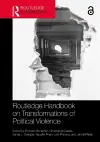 Routledge Handbook on Transformations of Political Violence cover