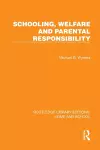 Schooling, Welfare and Parental Responsibility cover
