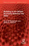Building in the British Economy Between the Wars cover