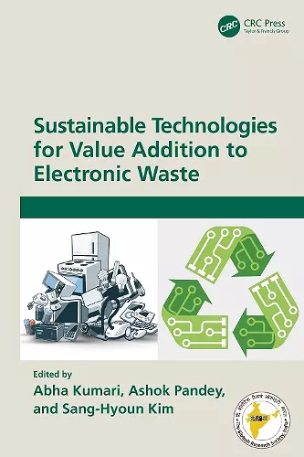 Sustainable Technologies for Value Addition to Electronic Waste cover