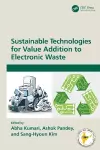 Sustainable Technologies for Value Addition to Electronic Waste cover