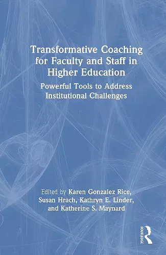 Transformative Coaching for Faculty and Staff in Higher Education cover