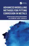 Advanced Modeling Methods for Pitting Corrosion in Metals cover