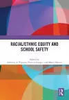 Racial/Ethnic Equity and School Safety cover