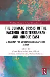 The Climate Crisis in the Eastern Mediterranean and Middle East cover