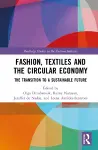 Fashion, Textiles and the Circular Economy cover