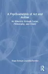 A Psychoanalysis of Act and Action cover