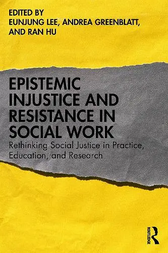 Epistemic Injustice and Resistance in Social Work cover