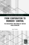From Corporatism to Workers’ Control cover
