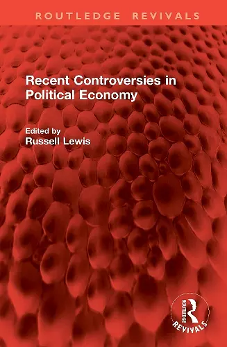 Recent Controversies in Political Economy cover