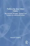 Politics by Any Other Name cover