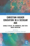 Christian Higher Education in a Secular Age cover