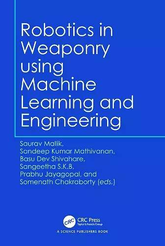 Robotics in Weaponry using Machine Learning and Engineering cover