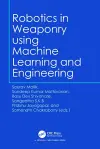 Robotics in Weaponry using Machine Learning and Engineering cover