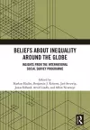 Beliefs About Inequality Around the Globe cover