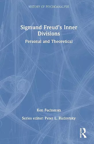 Sigmund Freud’s Inner Divisions cover