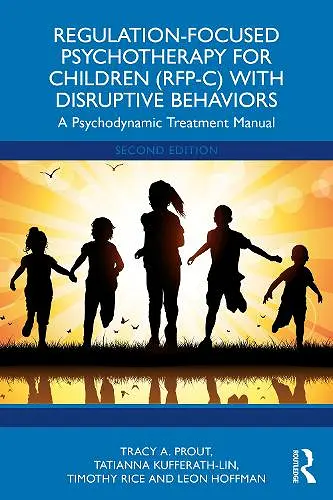 Regulation-Focused Psychotherapy for Children (RFP-C) with Disruptive Behaviors cover