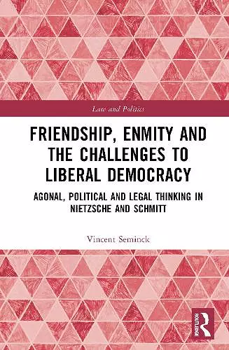 Friendship, Enmity and the Challenges to Liberal Democracy cover
