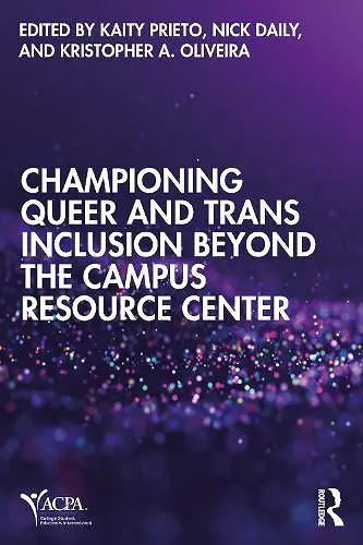 Championing Queer and Trans Inclusion Beyond the Campus Resource Center cover