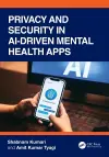 Privacy and Security in AI-Driven Mental Health Apps cover