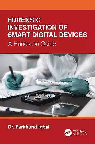 Forensic Investigation of Smart Digital Devices cover