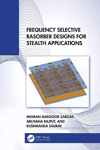 Frequency Selective Rasorber Designs for Stealth Applications cover