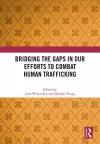 Bridging the Gaps in Our Efforts to Combat Human Trafficking cover
