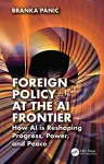 Foreign Policy at the AI Frontier cover