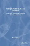 Foreign Policy at the AI Frontier cover