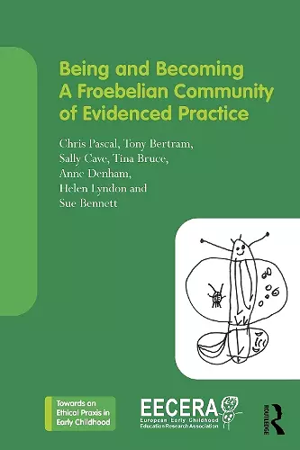 Being and Becoming a Froebelian Community of Evidenced Practice cover