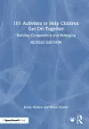 101 Activities to Help Children Get On Together cover
