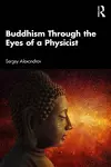 Buddhism Through the Eyes of a Physicist cover