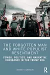 The Forgotten Man and White Populist Resentment cover