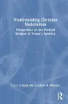 Understanding Christian Nationalism cover