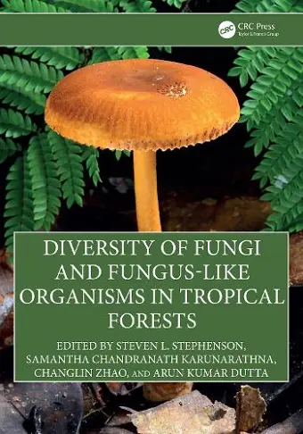 Diversity of Fungi and Fungus-Like Organisms in Tropical Forests cover