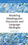 Modeling Metalinguistic Discourses and Language Ideologies cover
