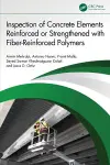 Inspection of Concrete Elements Reinforced or Strengthened with Fiber-Reinforced Polymers cover