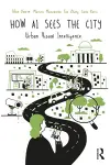 How AI Sees the City cover