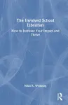 The Involved School Librarian cover