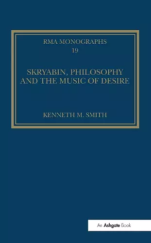 Skryabin, Philosophy and the Music of Desire cover