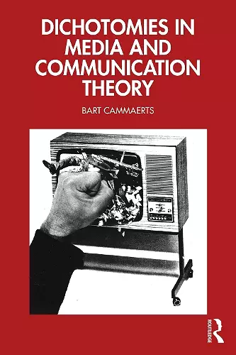 Dichotomies in Media and Communication Theory cover