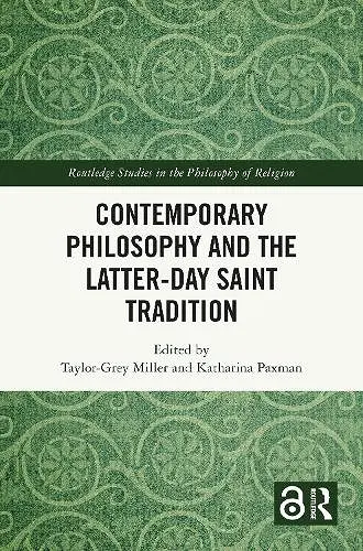 Contemporary Philosophy and the Latter-day Saint Tradition cover