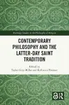 Contemporary Philosophy and the Latter-day Saint Tradition cover