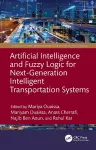 Artificial Intelligence and Fuzzy Logic for Next-Generation Intelligent Transportation Systems cover