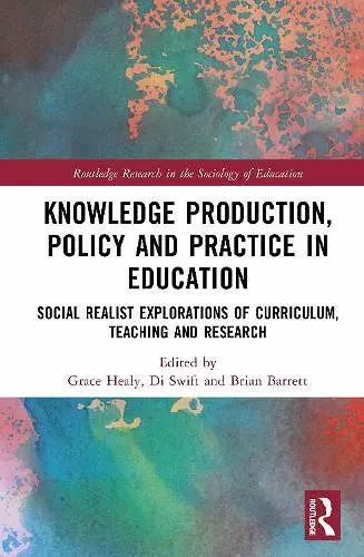 Knowledge Production, Policy and Practice in Education cover
