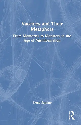 Vaccines and Their Metaphors cover