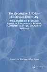 The Generative AI-Driven Sustainable Smart City cover