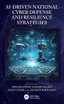 AI-Driven National Cyber Defense and Resilience Strategies cover