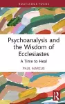 Psychoanalysis and the Wisdom of Ecclesiastes cover