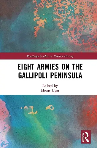 Eight Armies on the Gallipoli Peninsula cover